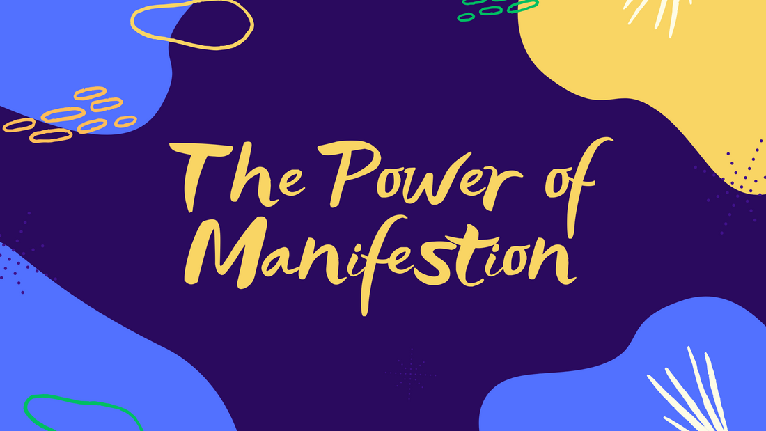 The Power Of Manifestation